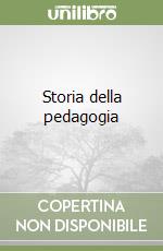 Storia della pedagogia libro