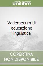 Vademecum di educazione linguistica libro