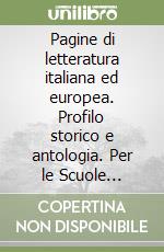 Pagine di letteratura italiana ed europea. Profilo storico e antologia. Per le Scuole superiori (3) libro