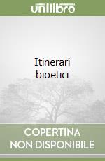 Itinerari bioetici libro