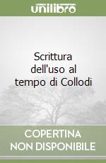 Scrittura dell'uso al tempo di Collodi libro