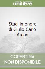 Studi in onore di Giulio Carlo Argan libro