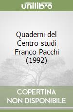 Quaderni del Centro studi Franco Pacchi (1992) libro