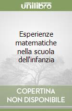 Esperienze matematiche nella scuola dell'infanzia libro