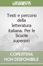 Testi e percorsi della letteratura italiana. Per le Scuole superiori (2) libro