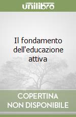 Il fondamento dell'educazione attiva