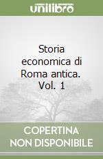 Storia economica di Roma antica. Vol. 1 libro