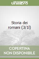 Storia dei romani (3/1l) libro