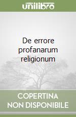 De errore profanarum religionum