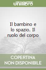 Il bambino e lo spazio. Il ruolo del corpo libro