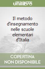 Il metodo d'insegnamento nelle scuole elementari d'Italia