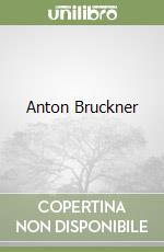 Anton Bruckner libro