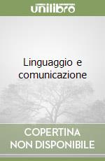 Linguaggio e comunicazione libro