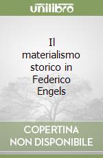 Il materialismo storico in Federico Engels libro