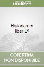 Historiarum liber 1º libro