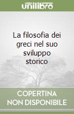 La filosofia dei greci nel suo sviluppo storico (2) libro