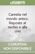 Carestia nel mondo antico. Risposte al rischio e alla crisi