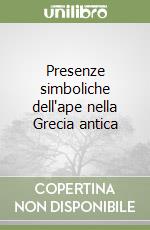 Presenze simboliche dell'ape nella Grecia antica libro