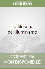 La filosofia dell'illuminismo