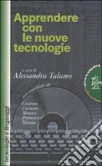 Apprendere con le nuove tecnologie libro