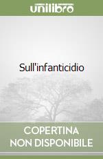 Sull'infanticidio libro