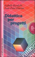 Didattica per progetti libro