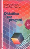 Didattica per progetti libro