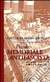 Piccolo memoriale antifascista libro