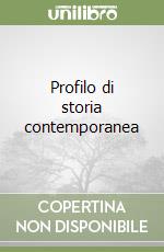 Profilo di storia contemporanea libro