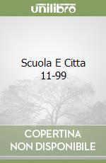 Scuola E Citta 11-99 libro