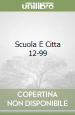 Scuola E Citta 12-99 libro