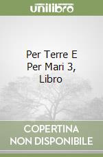 Per Terre E Per Mari 3, Libro libro