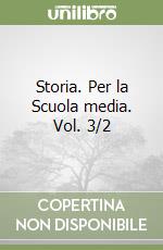 Storia. Per la Scuola media. Vol. 3/2 libro