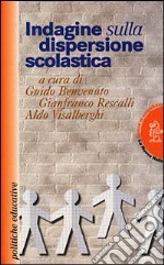 Indagine sulla dispersione scolastica libro