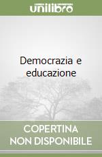 Democrazia e educazione libro