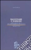 Ragionare e narrare. Psicologia e insegnamento della storia libro