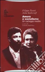 Amore e socialismo. Un carteggio inedito libro