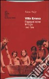 Villa Emma. Ragazzi ebrei in fuga 1940-1945 libro