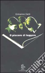 Il piacere di leggere libro