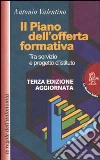 Il piano dell'offerta formativa tra servizio e progetto d'istituto libro