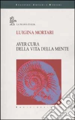 Aver cura della vita della mente