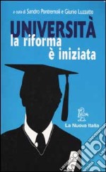 Università. La riforma è iniziata libro