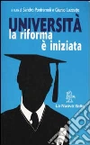 Università. La riforma è iniziata libro