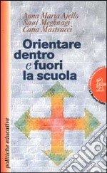 Orientare dentro e fuori la scuola libro