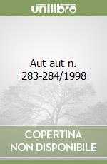 Aut aut n. 283-284/1998