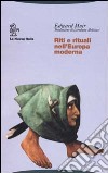 Riti e rituali nell'Europa moderna libro