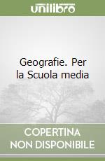 Geografie. Per la Scuola media libro