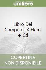 Libro Del Computer X Elem. + Cd libro