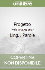 Progetto Educazione Ling., Parole libro