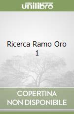 Ricerca Ramo Oro 1 libro